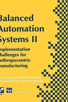 Balanced Automation Systems II: Implementation Challenges for Anthropocentric Manufacturing : Proceedings of the 2nd Ieee/Ecla/I