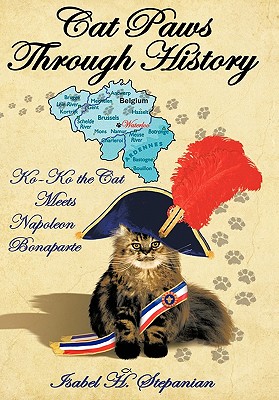 Cat Paws Through History: Ko-ko the Cat Meets Napoleon Bonaparte