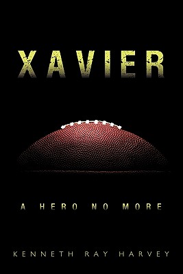 Xavier: A Hero No More