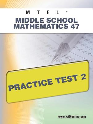 MTEL Middle School Mathematics 47: Practice Test 2