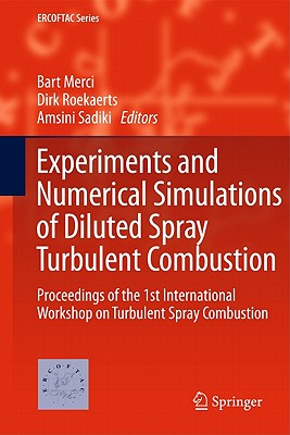 Experiments and Numerical Simulations of Diluted Spray Turbulent Combustion: Proceedings of the 1st International Workshop on Tu