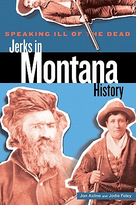 Jerks in Montana History