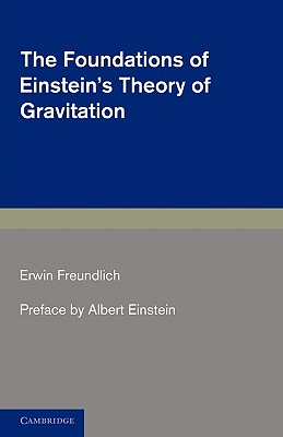 The Foundations of Einstein’s Theory of Gravitation