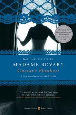 Madame Bovary: (penguin Classics Deluxe Edition)