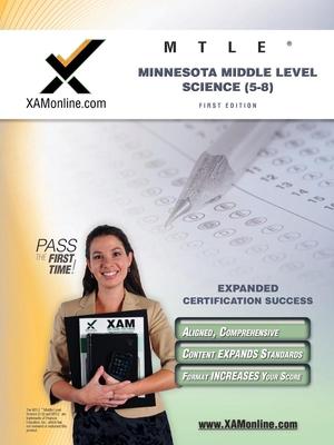 MTLE Minnesota Middle Level Science (5-8): Teacher Certification Exam