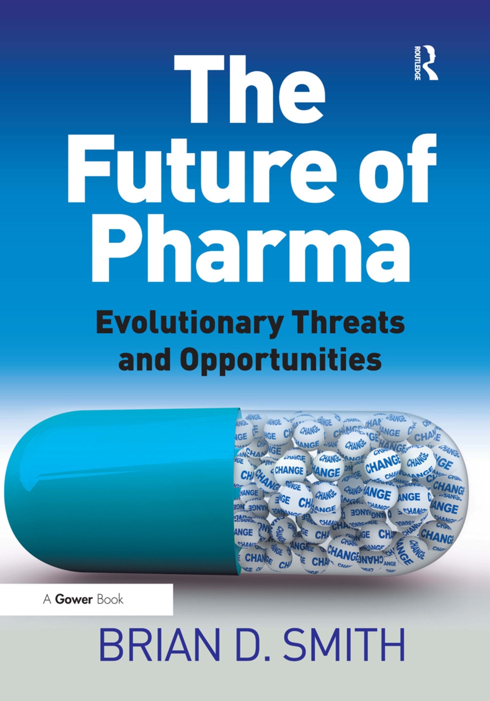 The Future of Pharma: Evolutionary Threats and Opportunities