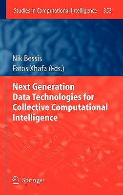 Next Generation Data Technologies for Collective Computational Intelligence