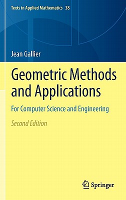 Geometric Methods and Applications: For Computer Science and Engineering