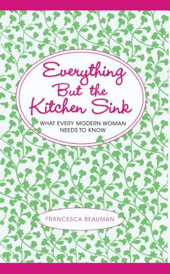 Everything but the Kitchen Sink