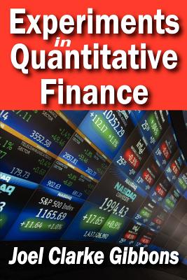 Experiments in Quantitative Finance