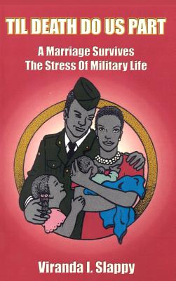 Til Death Do Us Part: A Marriage Survives the Stress of Military Life