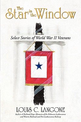 The Star in the Window: Select Stories of World War II Veterans