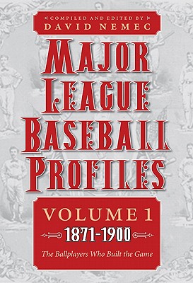 Major League Baseball Profiles, 1871-1900