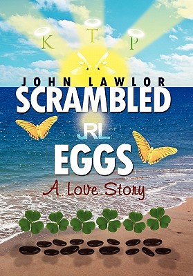 Scrambled Eggs: A Love Story