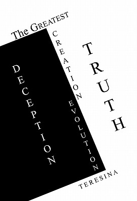 The Greatest Truth Deception: Creation-evolution