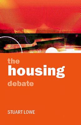 The Housing Debate