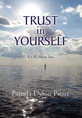 Trust in Yourself: It’s All About You