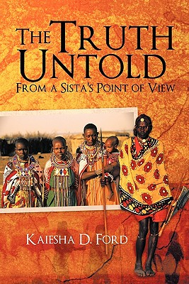 The Truth Untold: From a Sista’s Point of View