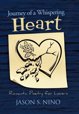 Journey of a Whispering Heart: Romantic Poetry for Lovers