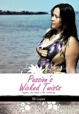 Passion’s Wicked Twists