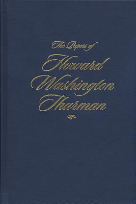 The Papers of Howard Washington Thurman: Volume 2: Christian, Who Calls Me Christian?, April 1936-August 1943
