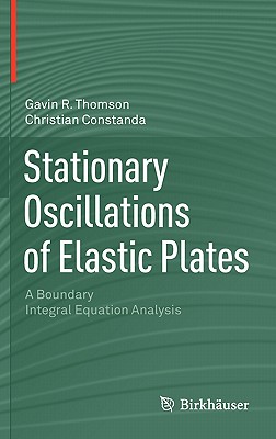 Stationary Oscillations of Elastic Plates: A Boundary Integral Equation Analysis