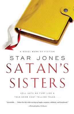 Satan’s Sisters: A Novel Work of Fiction