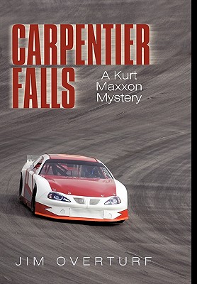 Carpentier Falls: A Kurt Maxxon Mystery