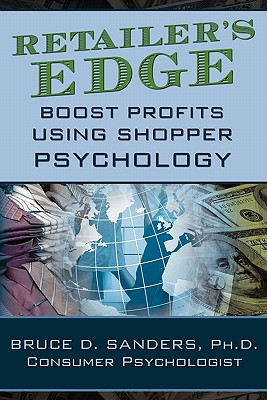 Retailer’s Edge: Boost Profits Using Shopper Psychology