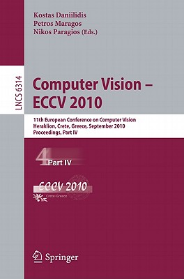 Computer Vision-ECCV 2010: 11th European Conference on Computer Vision, Heraklion, Crete, Greece, September 5-11, 2010, Proceedi