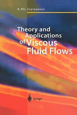 Theory and Applications of Viscous Fluid Flows