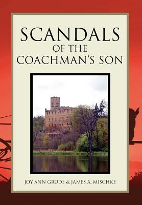 Scandals of the Coachman’s Son