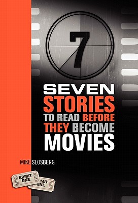 Seven Stories to Read Before They Become Movies