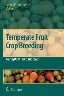 Temperate Fruit Crop Breeding: Germplasm to Genomics