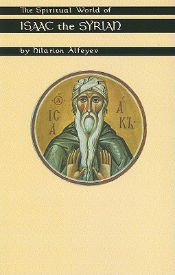 Spiritual World of Isaac the Syrian