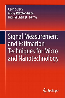 Signal Measurement and Estimation Techniques for Micro and Nanotechnology