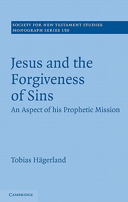 Jesus and the Forgiveness of Sins: An Aspect of His Prophetic Mission