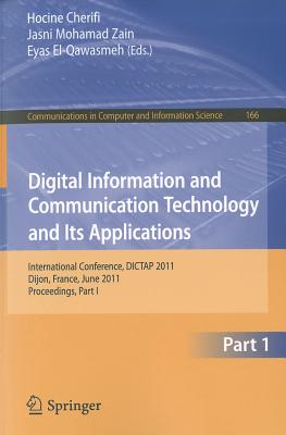 Digital Information and Communication Technology and Its Applications: International Conference, DICTAP 2011, Dijon, France, Jun