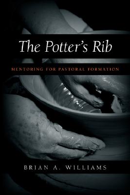 The Potter’s Rib: Mentoring For Pastoral Formation