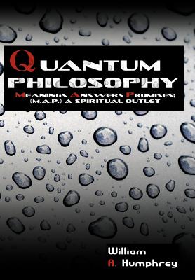 Quantum Philosophy: Meanings Answers Promises; a Spiritual Outlet