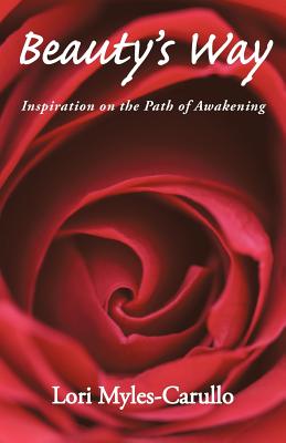 Beauty’s Way: Inspiration on the Path of Awakening