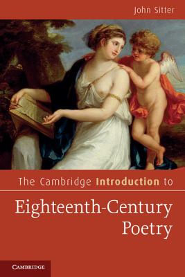 The Cambridge Introduction to Eighteenth-Century Poetry. Edited by John Sitter