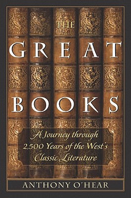 The Great Books: A Journey Through 2,500 Years of the West’s Classic Literature