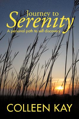 Journey to Serenity: A Personal Path to Self-discovery