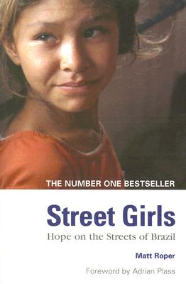 Street Girls: Hope on the Streets of Brazil