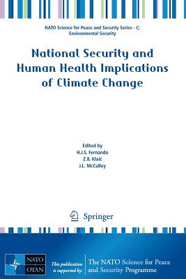 National Security and Human Health Implications of Climate Change