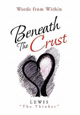 Beneath the Crust: Words from Within