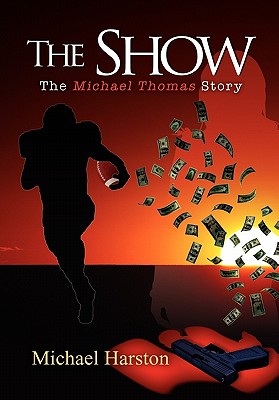 The Show: The Michael Thomas Story