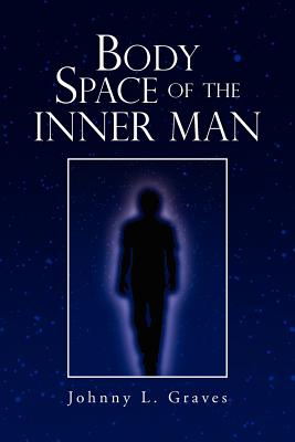 Body Space of the Inner Man