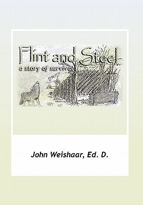 Flint and Steel: A Story of Survival